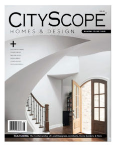 2018 Cityscope Homes and Design Issue
